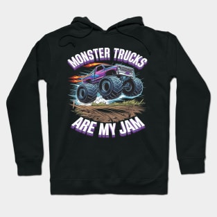 Monster Trucks are my Jam Hoodie